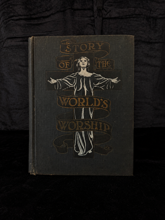 Story of the World’s Worship (1901)