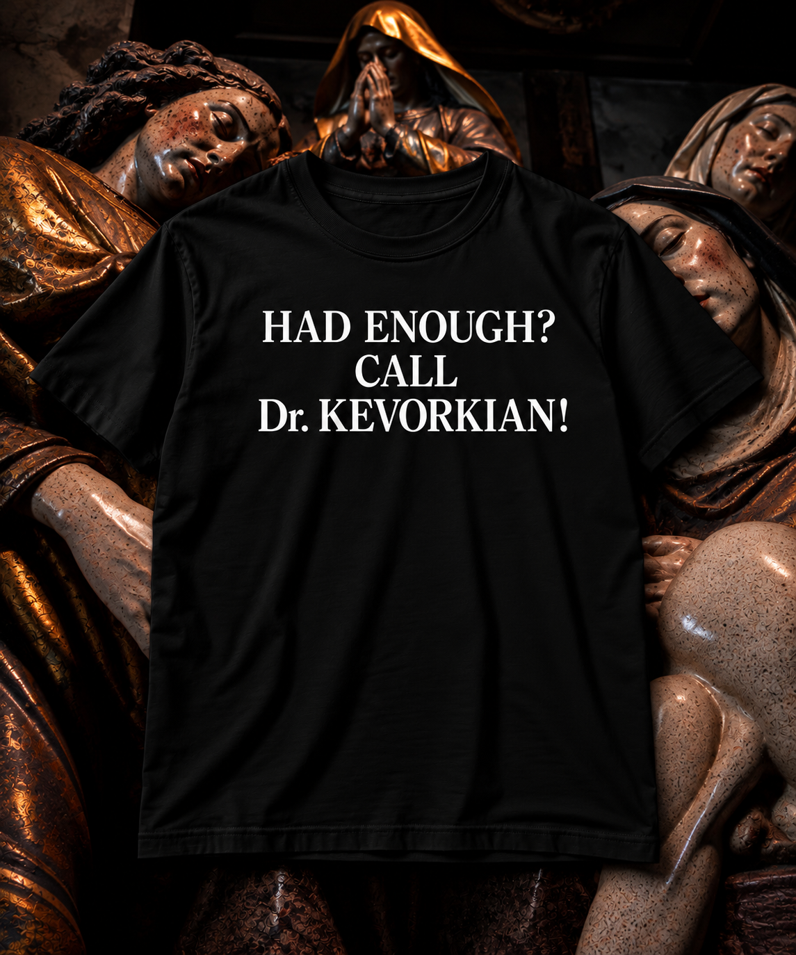CALL Dr. KEVORKIAN