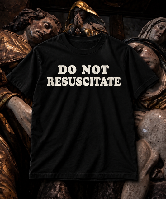 DO NOT RESUSCITATE