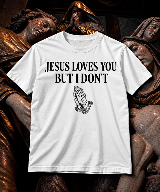 JESUS LOVES YOU